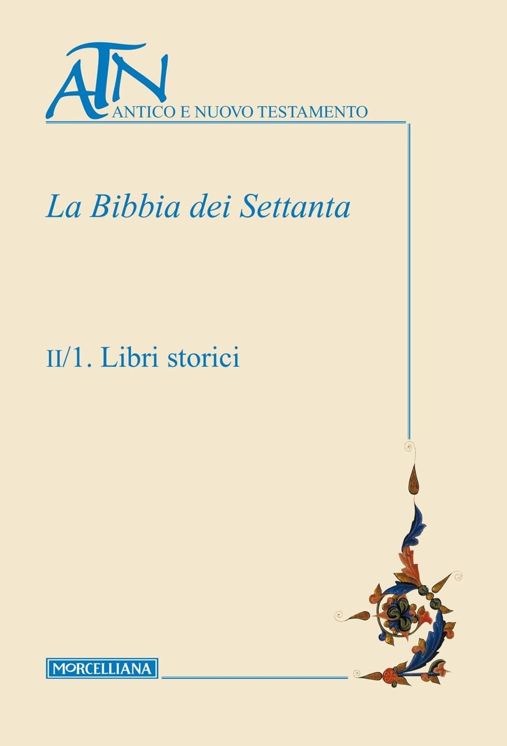 La Bibbia dei Settanta (Vol. 2/1-2)