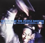  Watch How the People Dancing