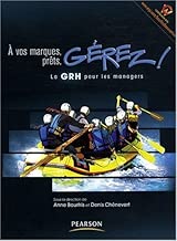 Download A vos marques, prêts, gérez ! : La GRH pour les managers PDF