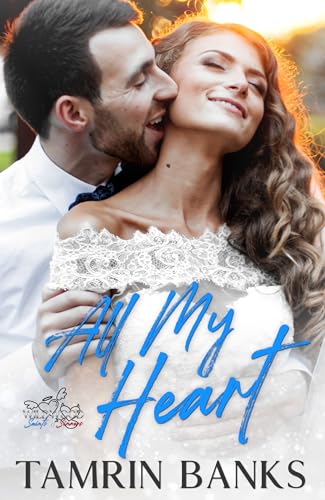 All My Heart (Wildwood Saints and Sinners)