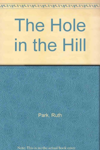 The Hole in the Hill B001DUWN8I Book Cover
