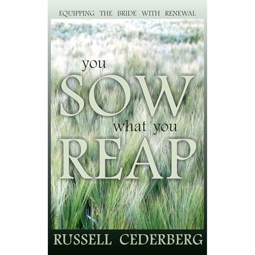 You Sow What You Reap Audiolibro Por Russell Cederberg arte de portada