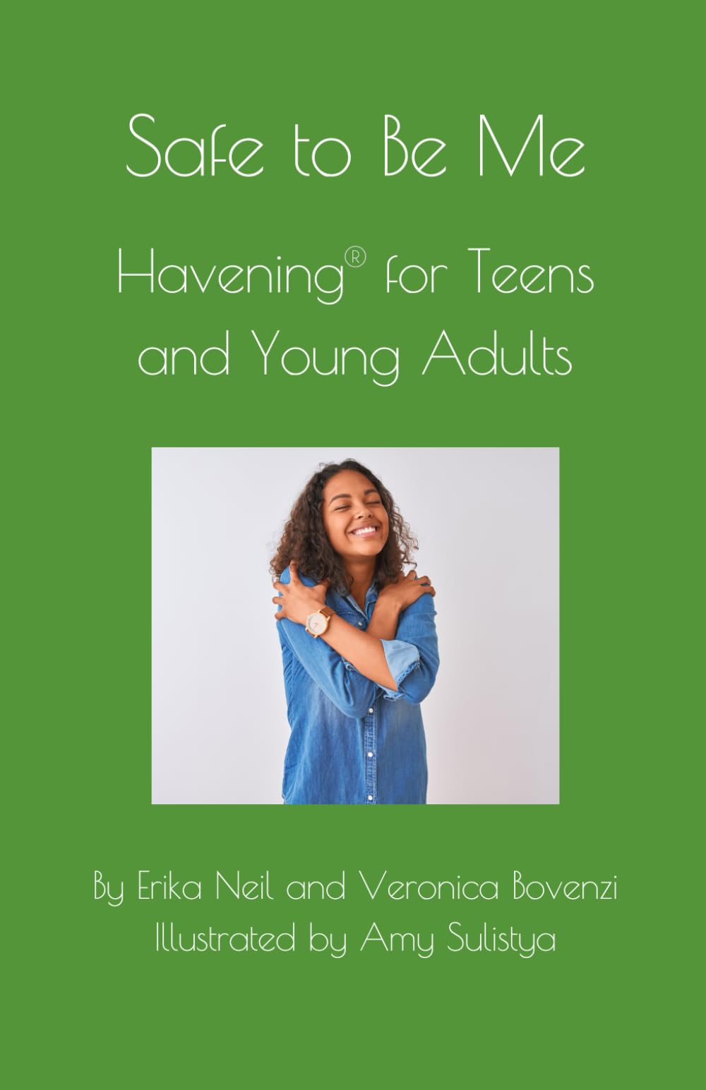 Safe to be Me: Havening for Teens and Young Adults