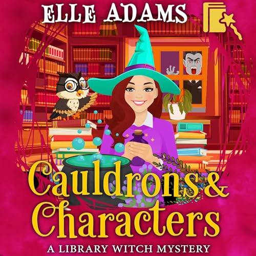 Cauldrons &amp;amp; Characters by Elle Adams episode artwork
