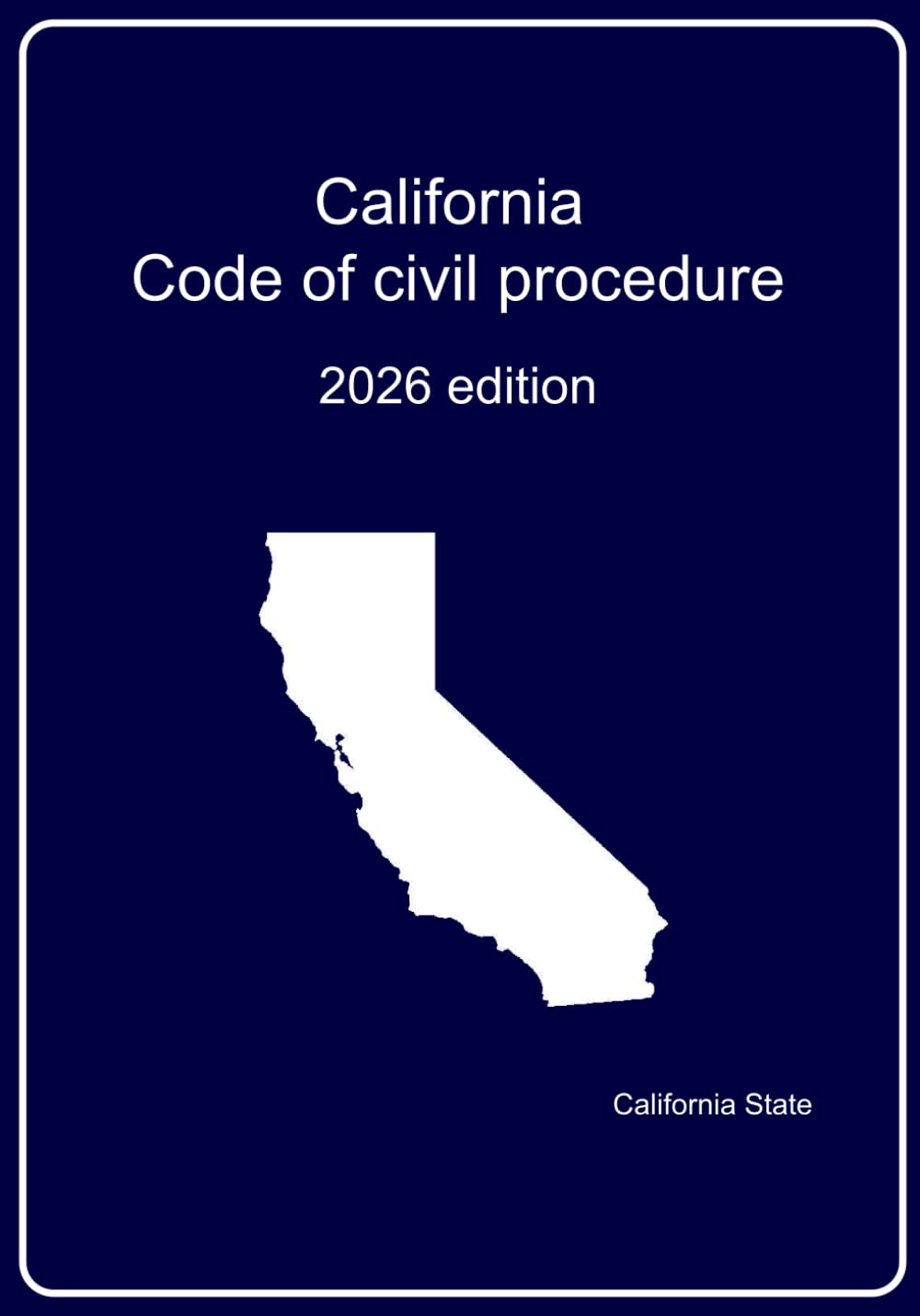 California Code of civil procedure: 2026 edition