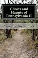 Ghosts and Haunts of Pennsylvania II 1495911551 Book Cover