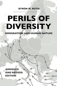 Paperback Perils of Diversity: Immigration and Human Nature Book