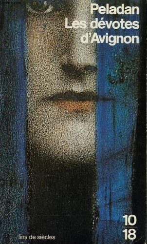 Les dévotes d'avignon : Les dévotes vaincues
