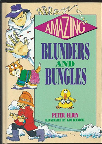 Amazing Blunders and Bungles 0603550207 Book Cover