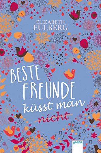 Beste Freunde küsst man (nicht) (German Edition)