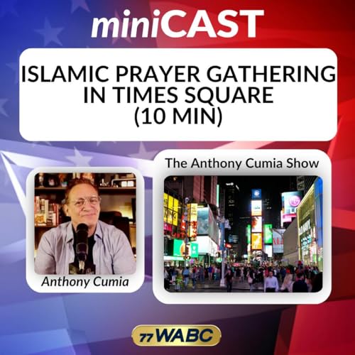 Anthony Cumia: Islamic Prayer Gathering in Times Square (10 min)