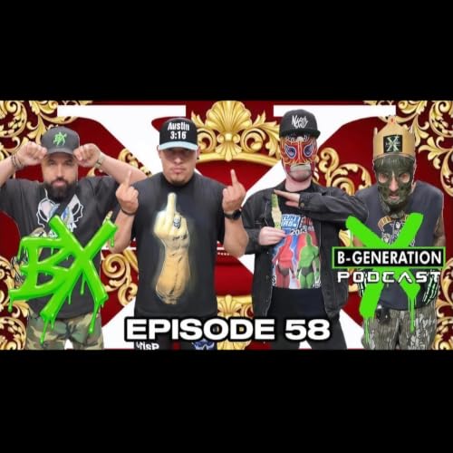 B-Generation X | Ep. 058 | Mask vs Mask Grande Americano Recap, Clash in Italy Recap, + more