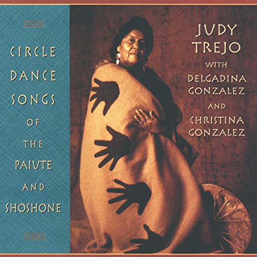 Circle Dance Songs Of The Paiute