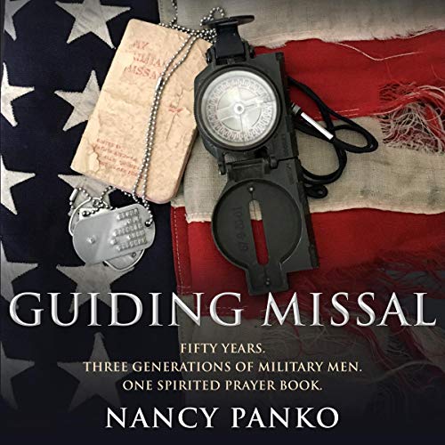 Guiding Missal: Fifty Years. Three Generations of Military Men. One Spirited Prayer Book. by Nancy Panko episode artwork