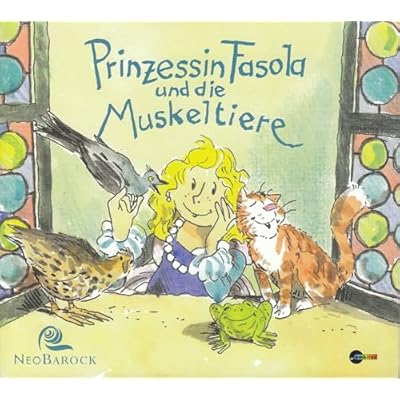 Prinzessin Fasola und die Muskeltiere