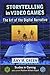 Storytelling in Video Games: The Art of the Digital Narrative (Studies in Gaming)