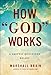 How God Works: A Logical Inquiry on Faith