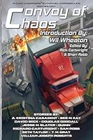 Convoy of Chaos: A Car Warriors: Autoduel Chronicles Anthology 196650747X Book Cover
