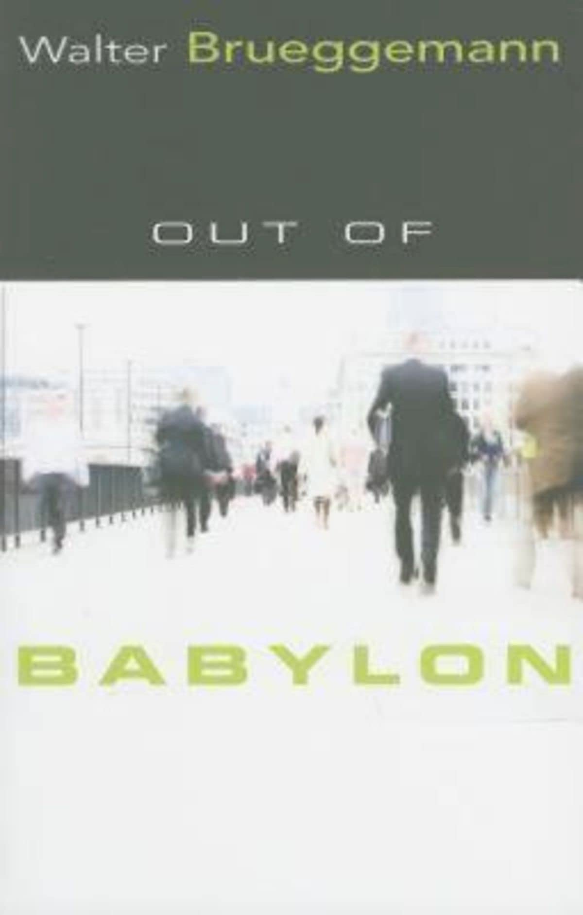 Out of Babylon - Brueggemann, Walter