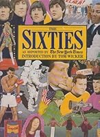 The Sixties: As Reported by the New York Times 0405130856 Book Cover