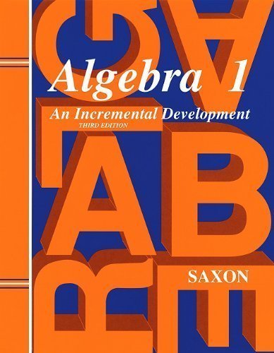 Jr., John H. Saxon's Algebra 1: An Incremental Development Solutions Manual 3rd (third) edition by Jr., John H. Saxon published by Saxon Pub [Paperback] (1997)