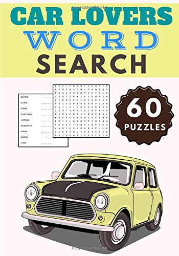 Car Lovers Word Search: Car word search | Practice Workbook For Adults and Kids | 60 puzzles with word scramble | Find more than 500 words on Cars ... | Challenging Word Puzzle, Large Print.