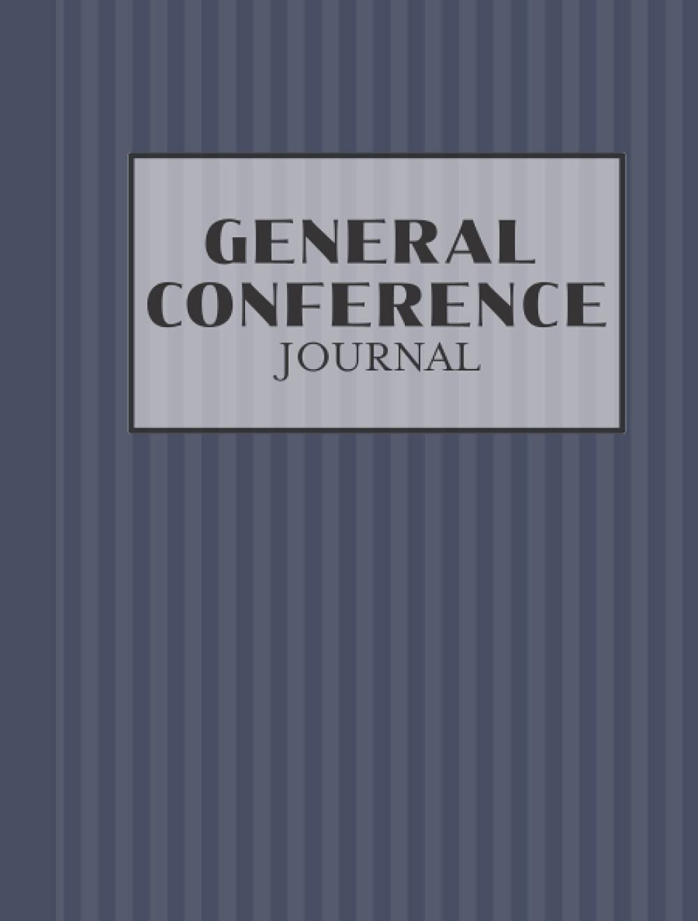 General Conference Journal: A Conference Journal for Young Men, Boys, and LDS Missionaries