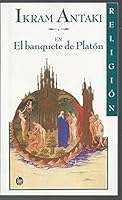 Ikram Antaki en El Banquete de Platón. Religión. 9682706912 Book Cover