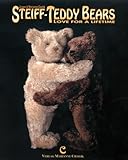 Steiff-Teddy Bears. Love for a Lifetime