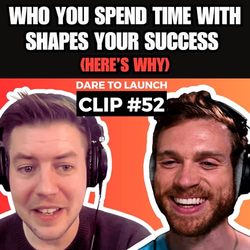 Who You Spend Time With Shapes Your Success (Here's Why)