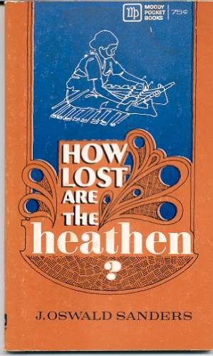 How Lost Are The Heathen? B006U4AA7I Book Cover