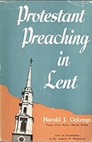 Protestant Preaching in Lent B0006AUZC2 Book Cover