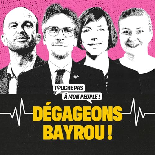 Couverture de Dégageons Bayrou ! | Touche Pas à Mon Peuple ! #16