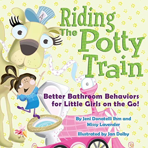 Riding The Potty Train: Better Bathroom Behavio... 1501042858 Book Cover