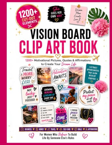 Vision Board Clip Art Book: 1200+ Motivational Pictures, Quotes & Affirmations to Create Your Dream Life - For Women Who Refuse To Build Life By Someone Else's Rules image 2