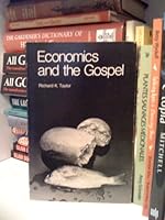 Economics and the Gospel: A primer on shalom as economic justice B0006C97G0 Book Cover