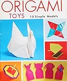 Origami Toys: Fifteen Simple Models