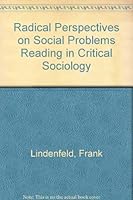Radical Perspectives on Social Problems: Readings in Critical Sociology 0930390733 Book Cover