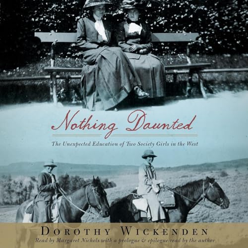 Nothing Daunted (Written by Dorothy Wickenden) episode artwork