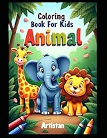 Animal Magic: A Kids' Coloring Adventure B0F5NM1VF8 Book Cover