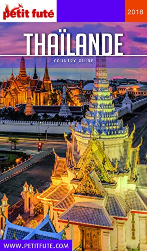 Télécharger THAÏLANDE 2018 Petit Futé (Country Guide) Livre PDF Gratuit