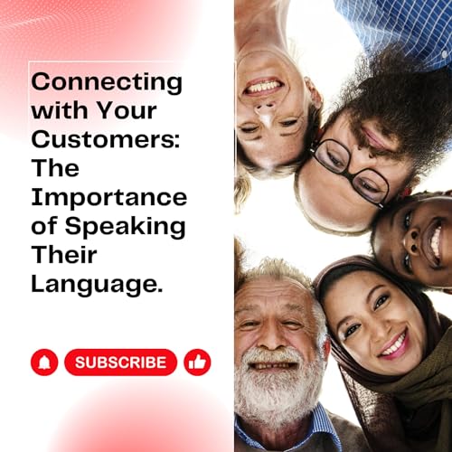 Your Customers: Speak Their Language and Gain Their Trust by Understanding Who They Are