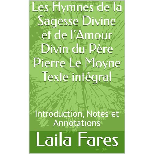Les Hymnes de la Sagesse Divine et de l’Amour Divin du Père Pierre Le Moyne Texte intégral Audiolibro Por
