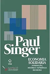Economia solidária: Introdução, história e experiência brasileira: 1