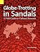 Globe-Trotting in Sandals: A Field Guide to Cultural Research