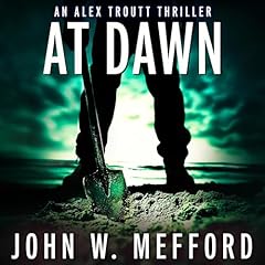 AT Dawn Audiobook By John W. Mefford cover art