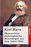  Ökonomisch-philosophische Manuskripte aus dem Jahre 1844