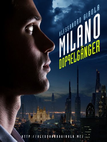 Milano Doppelganger Milano Doppelganger