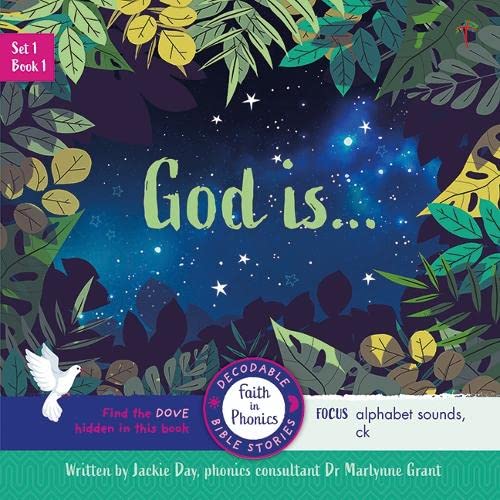 God is...: 1 (Faith In Phonics)