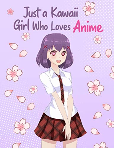 Just a Kawaii Girl Who Loves Anime Sketchbook: 120 Blank Pages for Drawing, and Practice How to Draw Anime and Manga - Manga Anime Art Supplies - Anime Lovers and Otaku Gift - PREMIUM QUALITY image 2